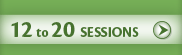 12 to 20 sessions